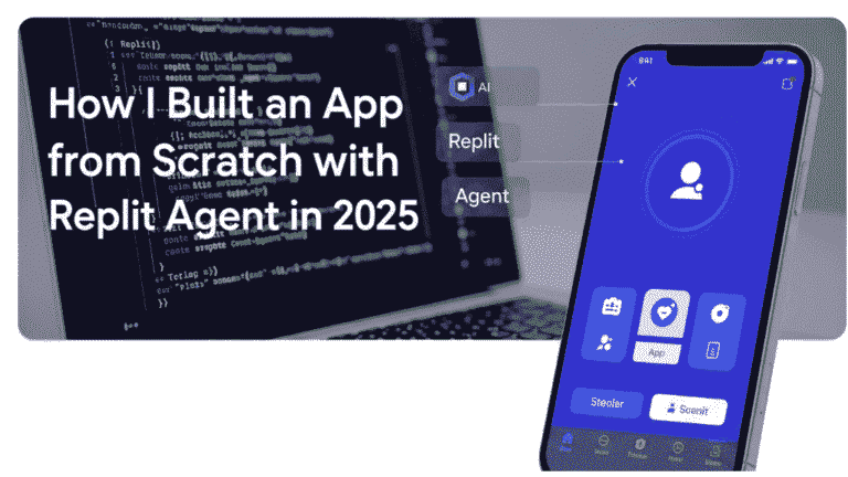 How I Built an App from Scratch with Replit Agent in 2025